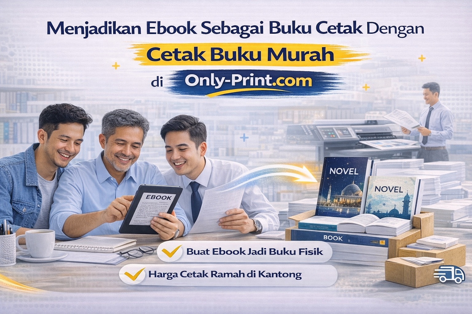Menjadikan Ebook Sebagai Buku Cetak Dengan Cetak Buku Murah di Only-Print.com