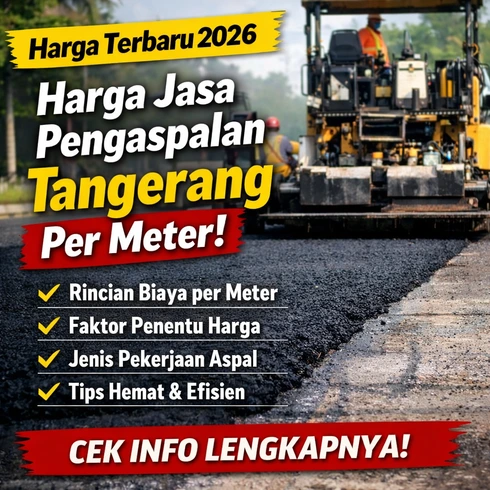 Harga Jasa Pengaspalan Tangerang Per Meter Terbaru, Ini Rincian Biaya yang Wajib Anda Tahu